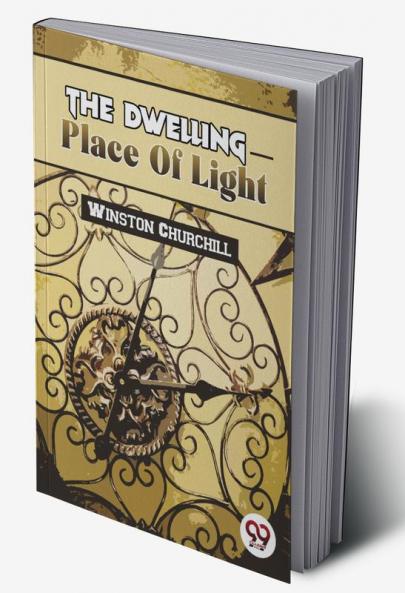 The Dwelling-Place Of Light