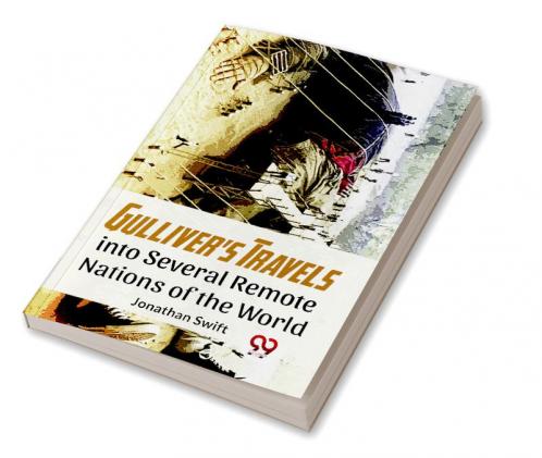 Gulliver'S Travels Into Several Remote Nations Of The World