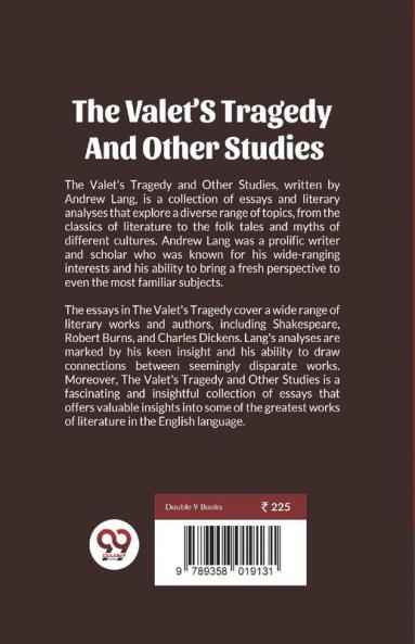 The Valet'S Tragedy And Other Studies