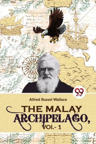The Malay Archipelago Vol-1