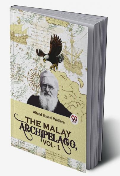 The Malay Archipelago Vol-1
