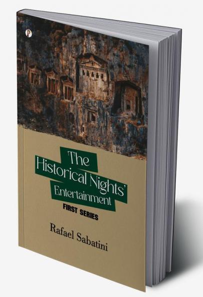 The Historical Nights' Entertainment: First Series