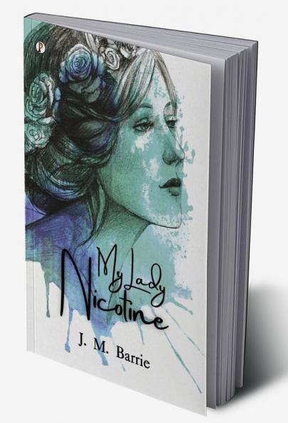 My Lady Nicotine: A Study in Smoke