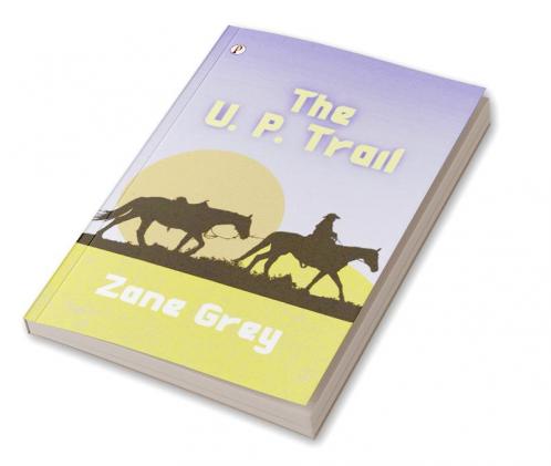 U. P. Trail