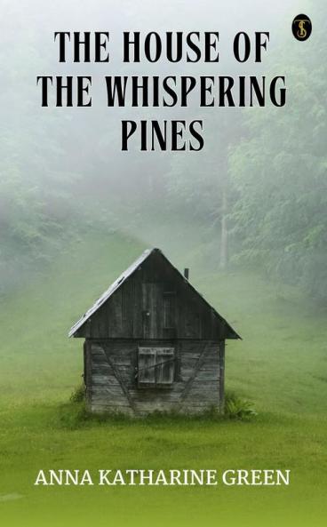 The House Of The Whispering Pines