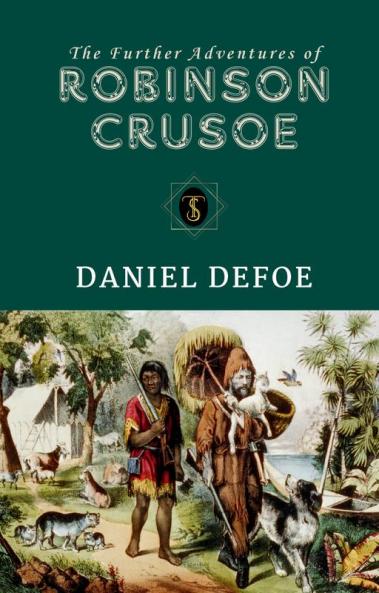 The Further Adventures Of Robinson Crusoe