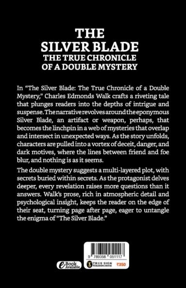 The Silver Blade The True Chronicle Of A Double Mystery