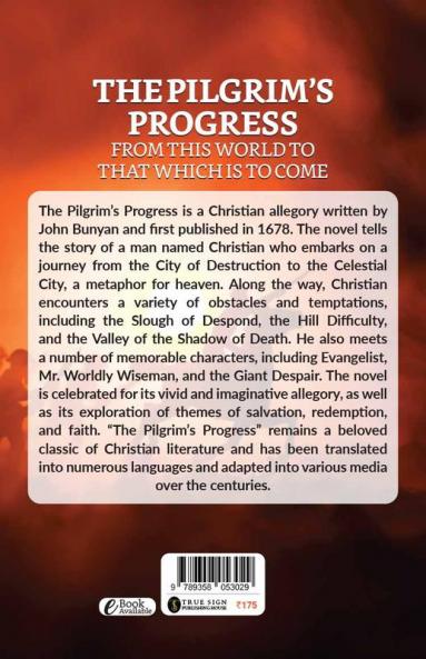 The Pilgrim’s Progress From This World To That Which Is To Come
