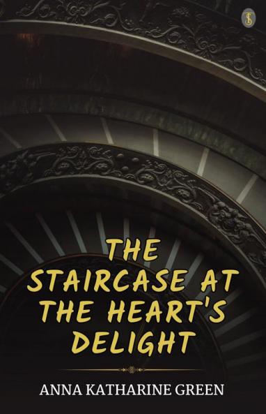 The Staircase At The Heart’s Delight