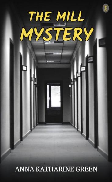 The Mill Mystery
