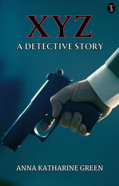 X Y Z A Detective Story