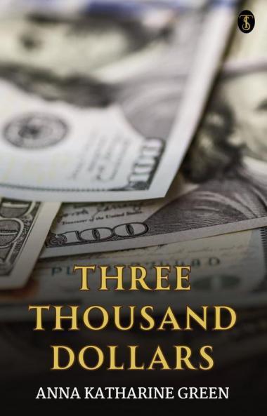 Three Thousand Dollars