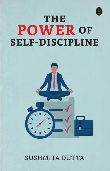 The Power Of Self-Discipline