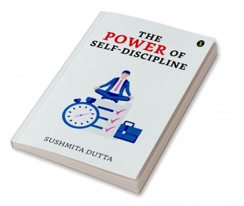 The Power Of Self-Discipline