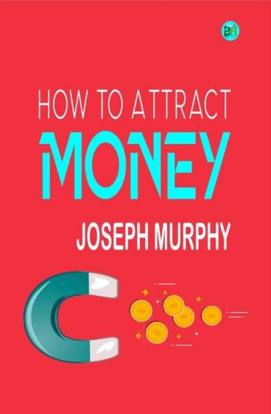 How to Attract Money