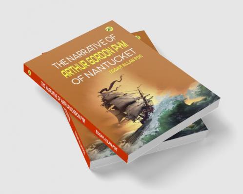 The Narrative of Arthur Gordon Pym of Nantucket