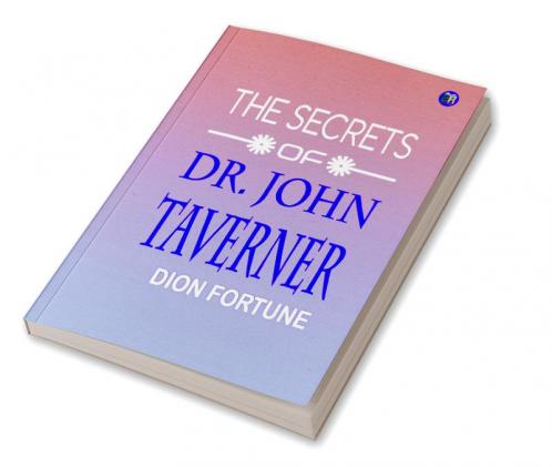 The Secrets of Dr. John Taverner