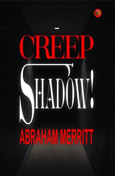 Creep Shadow!
