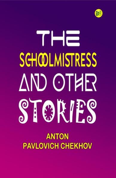 The Schoolmistress and Other Stories
