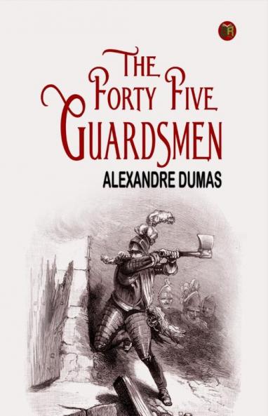 The Forty Five Guardsmen