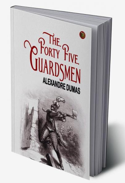 The Forty Five Guardsmen