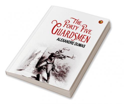 The Forty Five Guardsmen