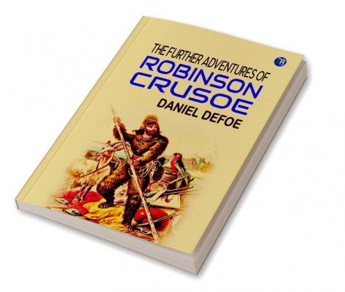 The Further Adventures of Robinson Crusoe