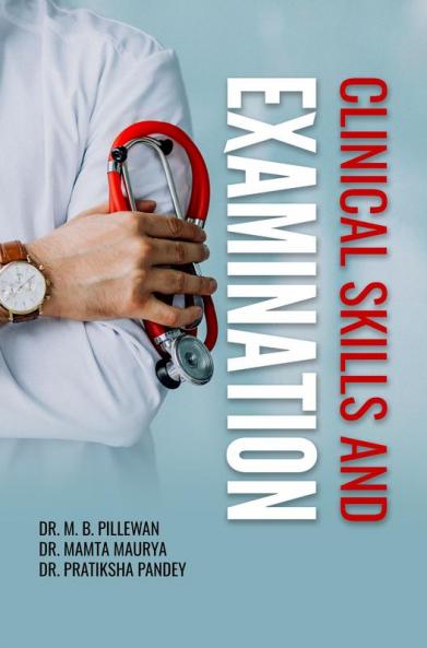 CLINICAL SKILLS AND EXAMINATION