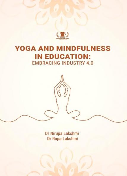Yoga And Mindfulness In Education: Integrating Practices For Student Well-Being And Academic Success