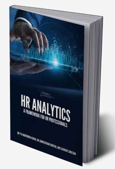 HR ANALYTICS: A FRAMEWORK FOR HR PROFESSIONALS