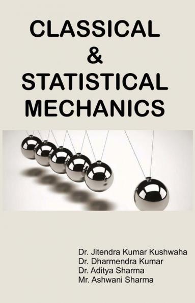 Classical & Statistical Mechanics