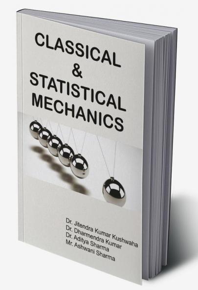Classical & Statistical Mechanics