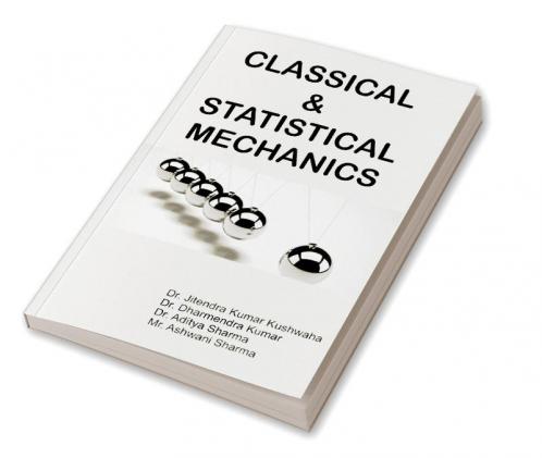 Classical & Statistical Mechanics