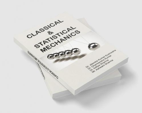 Classical & Statistical Mechanics