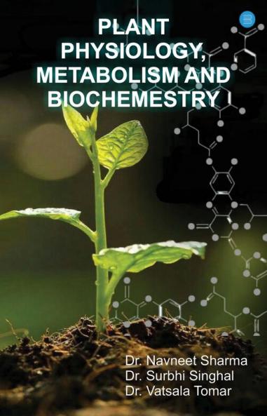 Plant Physiology Metabolism and Biochemestry