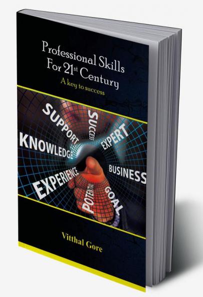 Professional Skills for 21st Century : A Key to Success