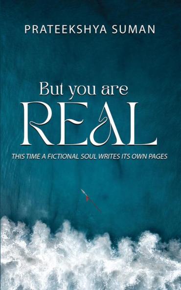 But You Are REAL