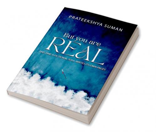 But You Are REAL