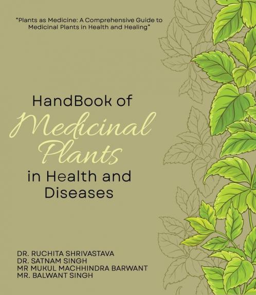 Handbook of Medicinal Plants in Health and Diseases