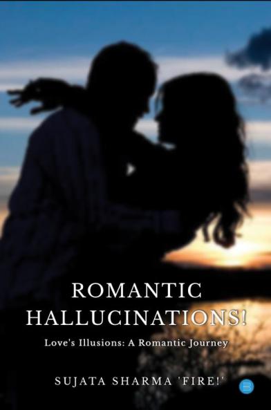 Romantic Hallucinations!