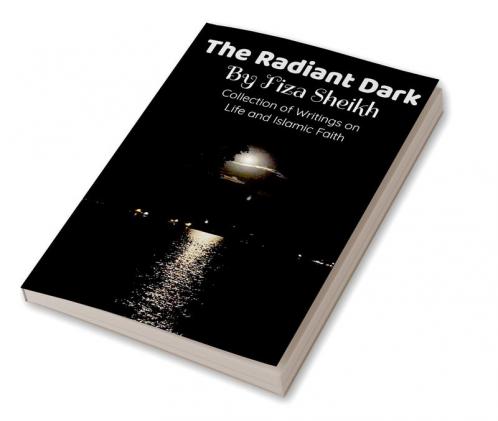 The Radiant Dark