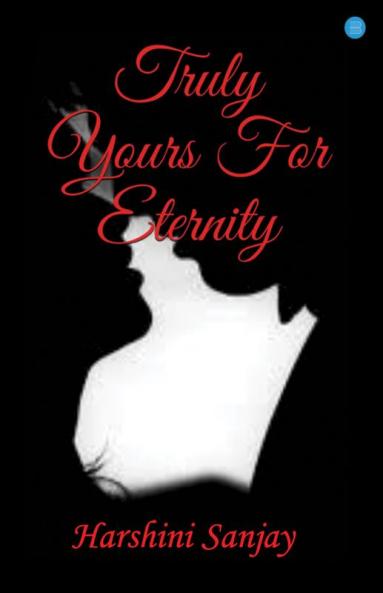 Truly Yours for Eternity