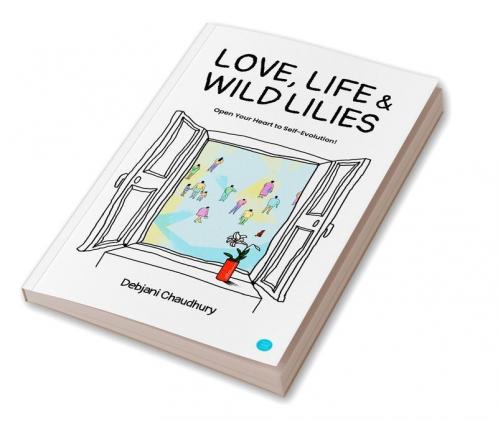 Love Life & Wild Lilies!