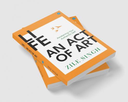 Life -  An Act Of Art