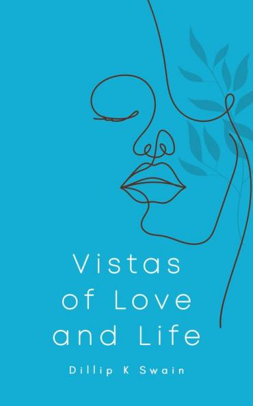 Vistas of Love and Life