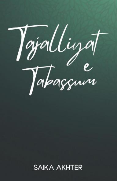 TAJALLIYAT e Tabassum