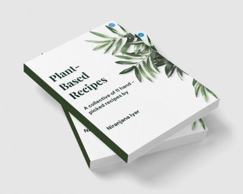 Plant based recipes: Mindful approach of life