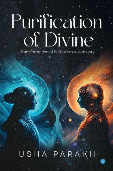 Purification of Divine - Transformation of Barbarism to Almighty