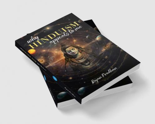 Why Hinduism Appeals To Me