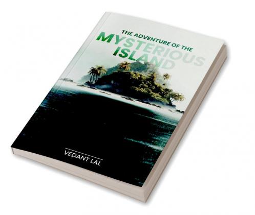 THE ADVENTURE OF THE MYSTERIOUS ISLAND